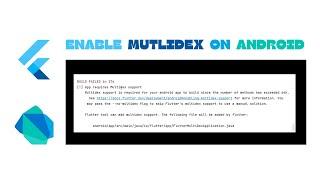 How to Enable MultiDex Support in Flutter Android App | Android Studio