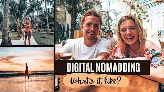 Why we became Digital Nomads | What is it like?