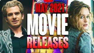 MOVIE RELEASES YOU CAN'T MISS MAY 2021