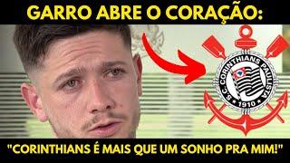 RODRIGO GARRO ABRE O CORAÇÃO: "CORINTHIANS É MAIS QUE UM SONHO PRA MIM!"