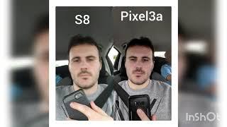 Pixel 3a vs  Samsung galaxy s8 selfie e camera test!
