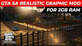 GTA San Andreas Realistic Graphics Mod For Very Low End Pc 2GB Ram 2022 | Graphic Mod For GTA SA