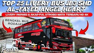 TOP 25 LIVERY PARWIS & AKAP MOD BUS JB3 SHD SPESIAL AL-FAYED ANGEL HEART TERBARU by@AeArt16 part.1