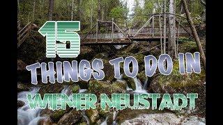 Top 15 Things To Do In Wiener Neustadt, Austria