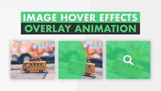 Image Hover Effects - Image Overlay Hover Effects Using HTML & CSS