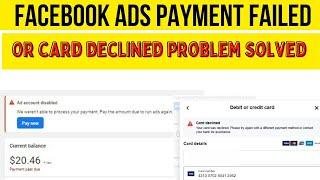 Facebook ads payment failed/Card declined problem solved