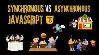 Synchronous VS Asynchronous Programming in JavScript | JavaScript Tutorial #22