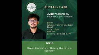 SusTalk #50 - Ajinkya Dhariya - Founder, CEO of PadCare