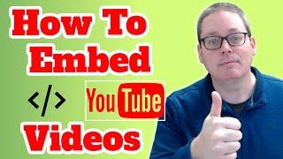 How To Embed A YouTube Video and Why it's Important to Get More Traffic to Your YouTube Channel