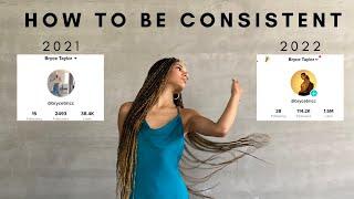 HOW TO BE CONSISTENT | STEP BY STEP GUIDE ON HOW TO GROW ON SOCIAL MEDIA