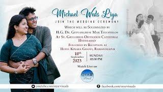 Wedding Ceremony | Michael Weds Liya | H.G. Dr. Geevarghese Mar Theophilos