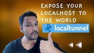 Expose Your LocalHost To The World || Localtunnel
