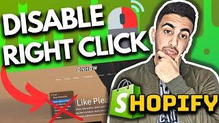 How To Disable Right Click On Shopify Store