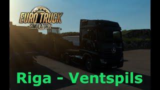 Riga - Ventspils | Euro Truck Simulator 2
