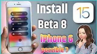 how to install ios 15 beta 8 on iphone 6s/7/7plus/8/XR Any iphone| Can we install iOS 15 on iPhone 6