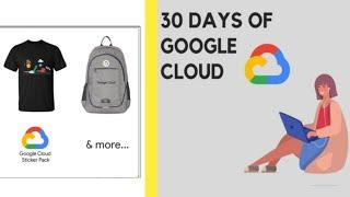 30 Days of Google Cloud || Google Cloud New Event || Free Swags & Goodies