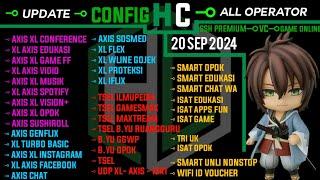 UPDATE CONFIG HC | AXIS GAME, XL, INDOSAT, TELKOMSEL, B.YU, SMARTFREN | 20 SEP 2024