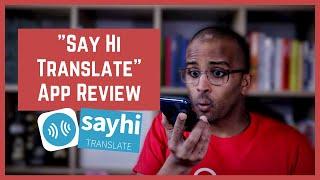 'Say Hi Translate' App Review / How to Use 'Say Hi' [CC]