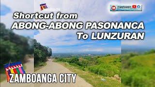 Shortcut from Abong-Abong to Lunzuran #zamboangacity #maetsuen