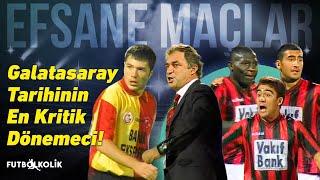 Gençlerbirliği - Galatasaray 1997 - 98 | Galatasaray Tarihinin En Kritik Dönemeci!