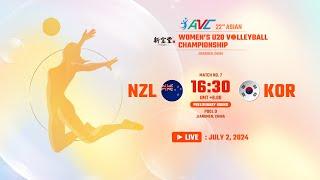 [ LIVE ] NZL VS KOR  : 22nd Asian Women's U20 Volleyball Championship