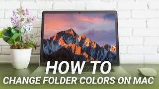 How to Change Folder Colors on Mac