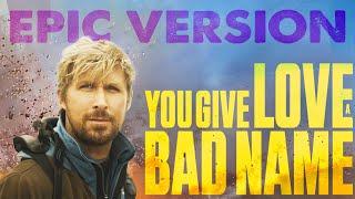 You Give Love A Bad Name - Bon Jovi | EPIC VERSION | 'The Fall Guy' Trailer Music