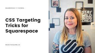 How To Target One Thing in Squarespace with Code // CSS Targeting Tips for Squarespace