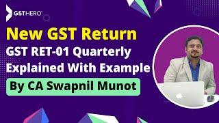 GST RET 1 Quarterly Example - New GST Return Format