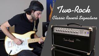Two-Rock Classic Reverb Signature | Mind-Blowing Amp 