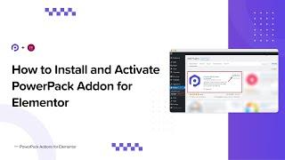 How to Install and Activate PowerPack Addon for Elementor
