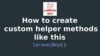 Laravel advanced tip | create custom helper method for faster development .