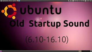Old Ubuntu Startup Sound [6.10-18.10]