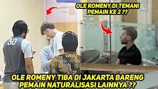 Ole Romeny Tiba di Jakarta Bersama Pemain Naturalisasi ke 2 Siap Bersalaman Pak Erick Thohir