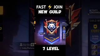 Fast  join new guild 7 level #7level #shorts #freefireshorts #ffguildjoin #ffshorts  #freefire #ff