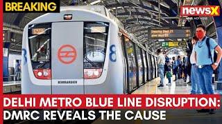 Cable Theft Causes Delays on Delhi Metro Blue Line | DMRC Executive Director Speaks Exclusively