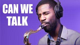 Can We Talk - Saxophone Cover by Nathan Allen