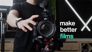 Want to Make Better Films?