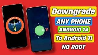 Downgrade Android 14 To 11 & Without Pc | How to Downgrade Android Version Without PC