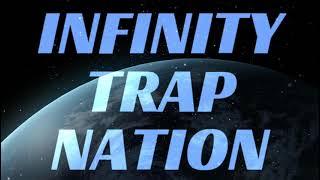 INFINITY TRAP NATION ( AllTrapMusic ) #twrk