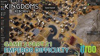 Kingdoms Reborn Emperor Difficulty Game 2 Part 21