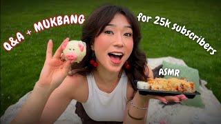 ASMR Q&A + mukbang for 25k subscribers! 