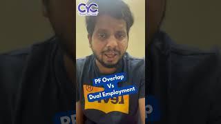 PF Overlap Vs Dual Employment | Choose Your Career | Career Guidance Call: +91-8688253795