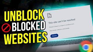 How to Unblock Blocked Websites on Google Chrome (EASY)