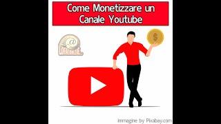 Come monetizzare un canale youtube