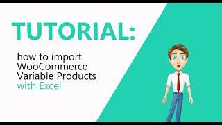 Import Variable WooCommerce Products easily with Excel