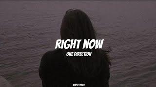 Right Now - One Direction (Lyrics)