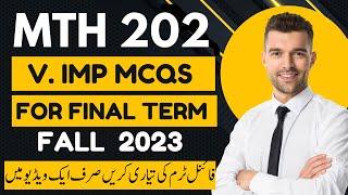 Mth202 Final Term Preparation 2023 | Mth202 Finals Imp Mcqs 2023 Vu learning zone