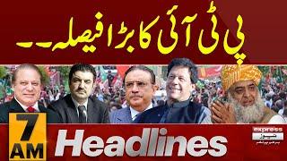 Big News | News Headlines 7 AM | 27 July 2024 | Pakistan News