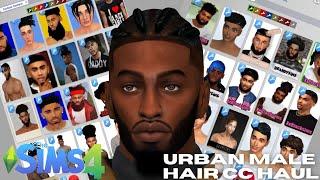 SIMS 4 URBAN MALE HAIR CC HAUL + CC Folder 